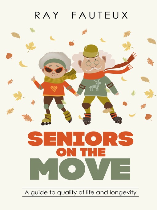 Title details for Seniors On the Move by Ray Fauteux - Available